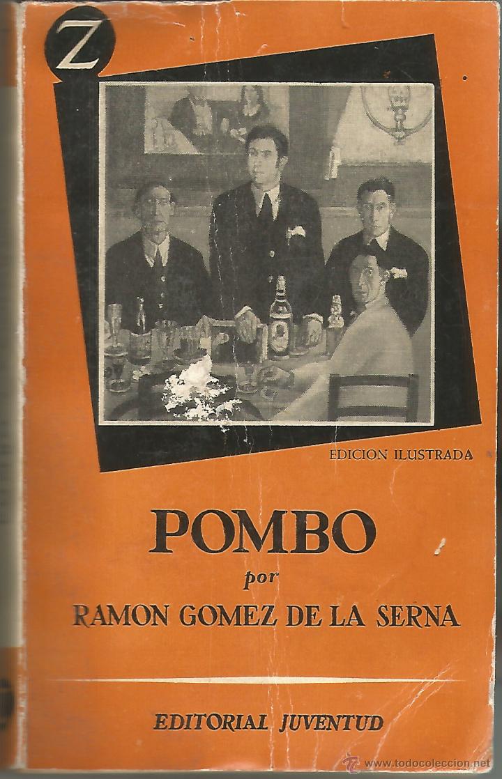 Libros de segunda mano: POMBO. RAMON GOMEZ E LA SERNA. - Foto 1