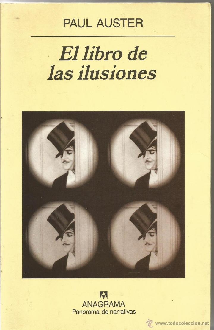 Libros de segunda mano: PAUL AUSTER. EL LIBRO DE LAS ILUSIONES. ANAGRAMA - Foto 1