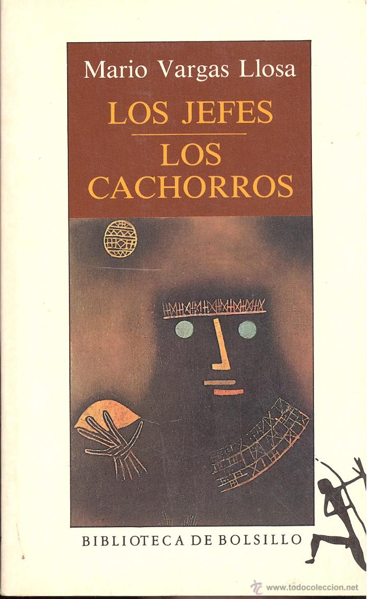 Libros de segunda mano: LOS JEFES. LOS CACHORROS - MARIO VARGAS LLOSA