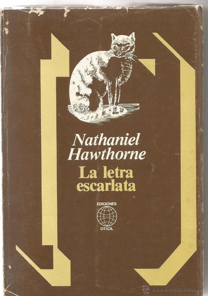 Libros de segunda mano: NATHANIEL HAWTHORNE. LA LETRA ESCARLATA. EDICIONES OTICIL - Foto 1