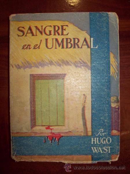 Libros de segunda mano: WAST, Hugo. Sangre en el umbral - Foto 1