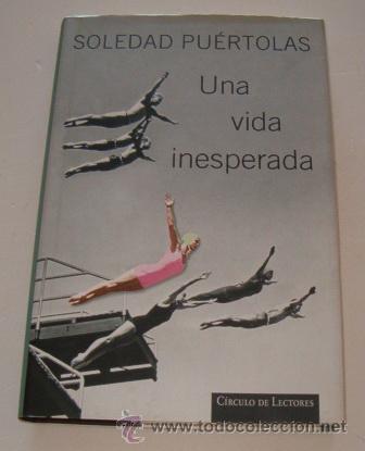 Libros de segunda mano: SOLEDAD PU&Eacute;RTOLAS. Una vida inesperada. RMT73541. - Foto 1