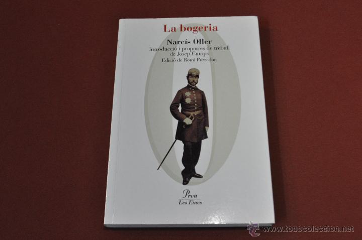 Libros de segunda mano: LA BOGERIA - NARC&Iacute;S OLLER - LES EINES PROA - CLB - Foto 1