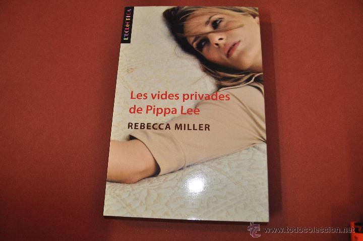 Gebrauchte B&uuml;cher: LES VIDES PRIVADES DE PIPPA LEE - REBECCA MILLER - BROMERA - NOB