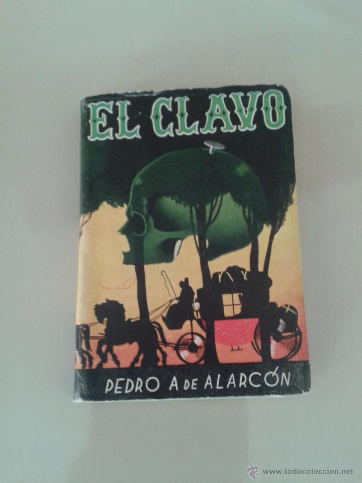 Libros de segunda mano: EL CLAVO. PEDRO A. DE ALARC&Oacute;N - Foto 1