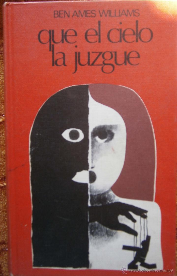 Libros de segunda mano: Que el Cielo la Juzgue Ben Ames Williams - Foto 1