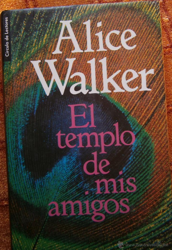 Libros de segunda mano: El Templo de mis Amigos - Alice Walker - Foto 1