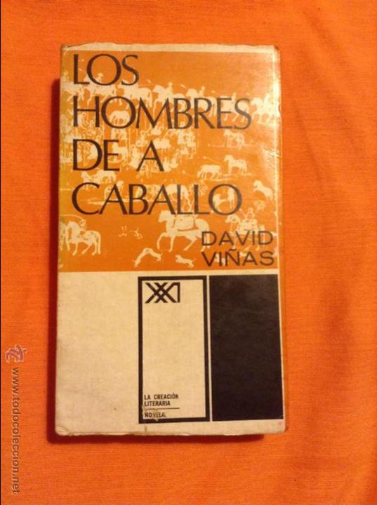 Libros de segunda mano: LOS HOMBRES DE A CABALLO DAVID VI&Ntilde;AS - Foto 1