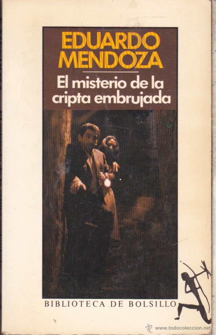Libros de segunda mano: EL MISTERIO DE LA CRIPTA EMBRUJADA &middot;&middot;&middot;&middot;&middot;&middot;EDUARDO MENDOZA . - Foto 1