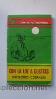 Libros de segunda mano: Con la luz a cuestas (Gregorio Corrales) - Foto 1