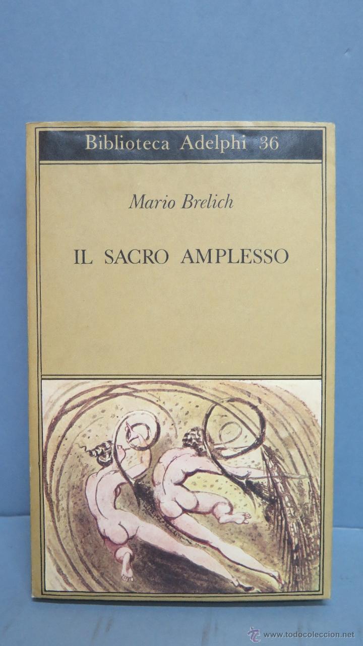 Libros de segunda mano: IL SACRO AMPLESSO. MARIO BRELICH - Foto 1