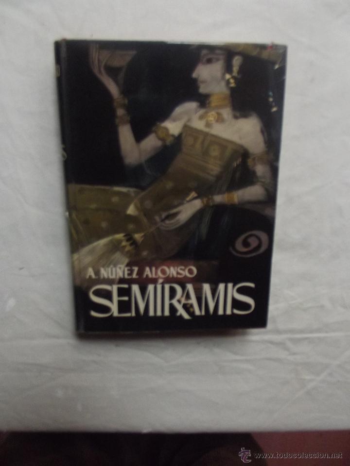 Libros de segunda mano: SEMIRAMIS DE A. NU&Ntilde;EZ ALONSO - Foto 1