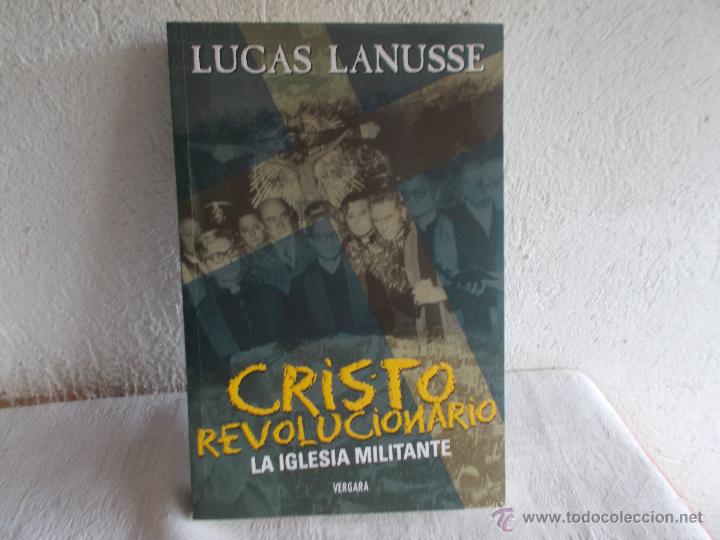 Libros de segunda mano: CRISTO REVOLUCIONARIO La iglesia militante