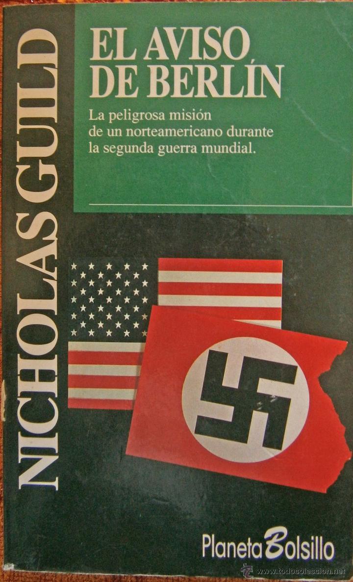 Libros de segunda mano: El aviso de Berl&iacute;n - Nicholas Guild - Foto 1