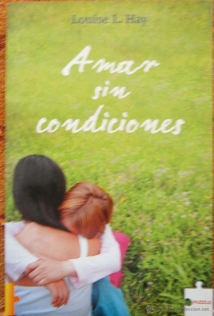 Libros de segunda mano: Amar sin condiciones - Louise L. Hay - Foto 1
