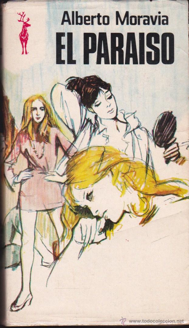Libros de segunda mano: EL PARAISO &middot;&middot;&middot;&middot; ALBERTO MORAVIA . - Foto 1