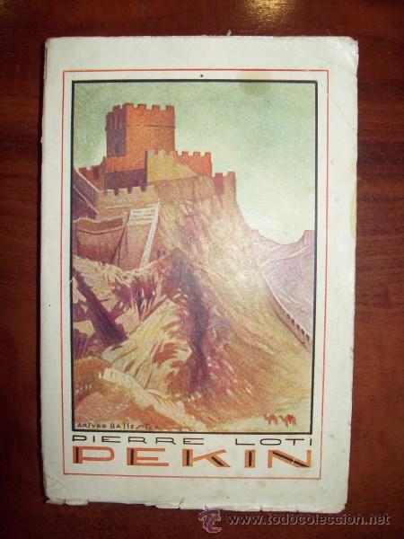 Libros de segunda mano: LOTI, Pierre. Pek&iacute;n - Foto 1