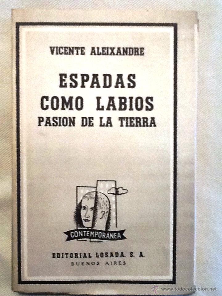 Libros de segunda mano: ESPADAS COMO LABIOS. 1957. VICENTE ALEXANDRE - Foto 1