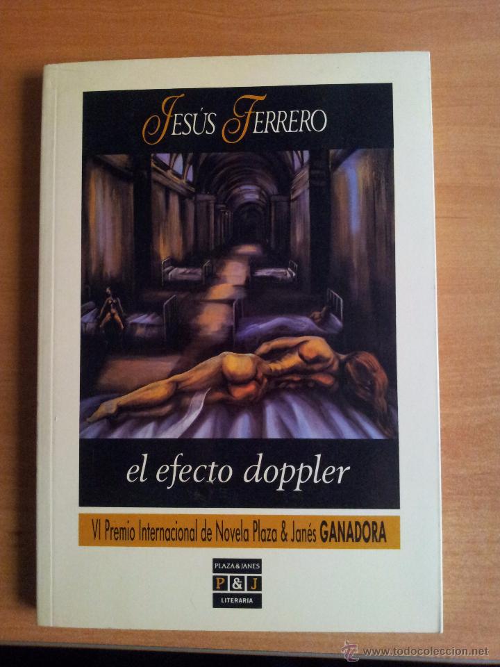 Libros de segunda mano: EL EFECTO DOPPLER --- JESUS FERRERO - Foto 1