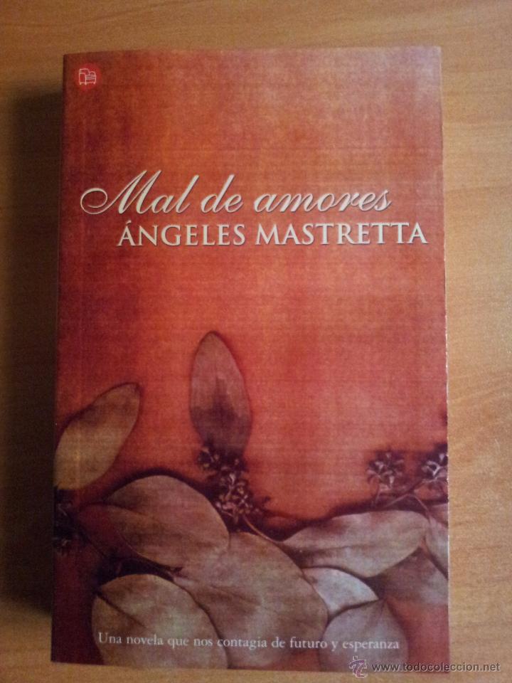 Libros de segunda mano: MAL DE AMORES --- ANGELES MASTRETTA - Foto 1