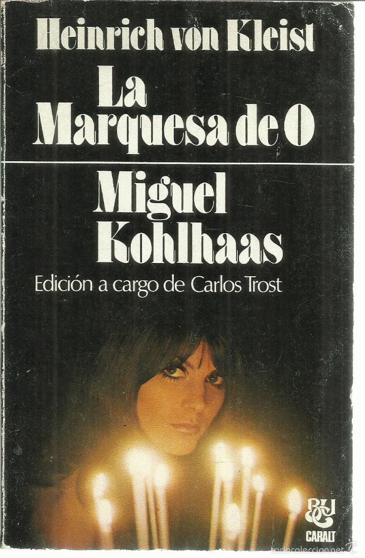 Livres d'occasion: LA MARQUESA DE O. HEINRICH VON KLEIST. EDICIONES CARALT. BARCELONA. 1977