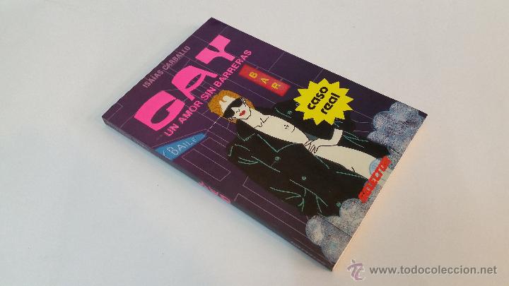 Libros de segunda mano: 1993 - ISA&Iacute;AS CARBALLO - GAY, UN AMOR SIN BARRERAS - PRIMERA EDICI&Oacute;N