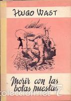 Libros de segunda mano: Morir con las botas puestas (Hugo Wast) - Foto 1