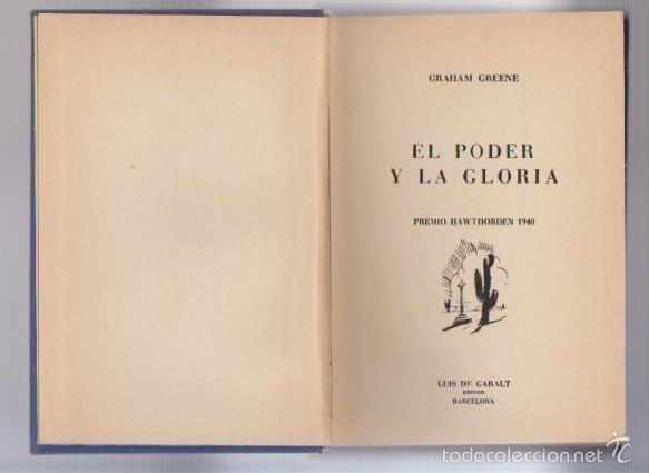 Libros de segunda mano: GRAHAM GREENE - EL PODER Y LA GLORIA - ED. LUIS DE CARALT 1951 - Foto 2