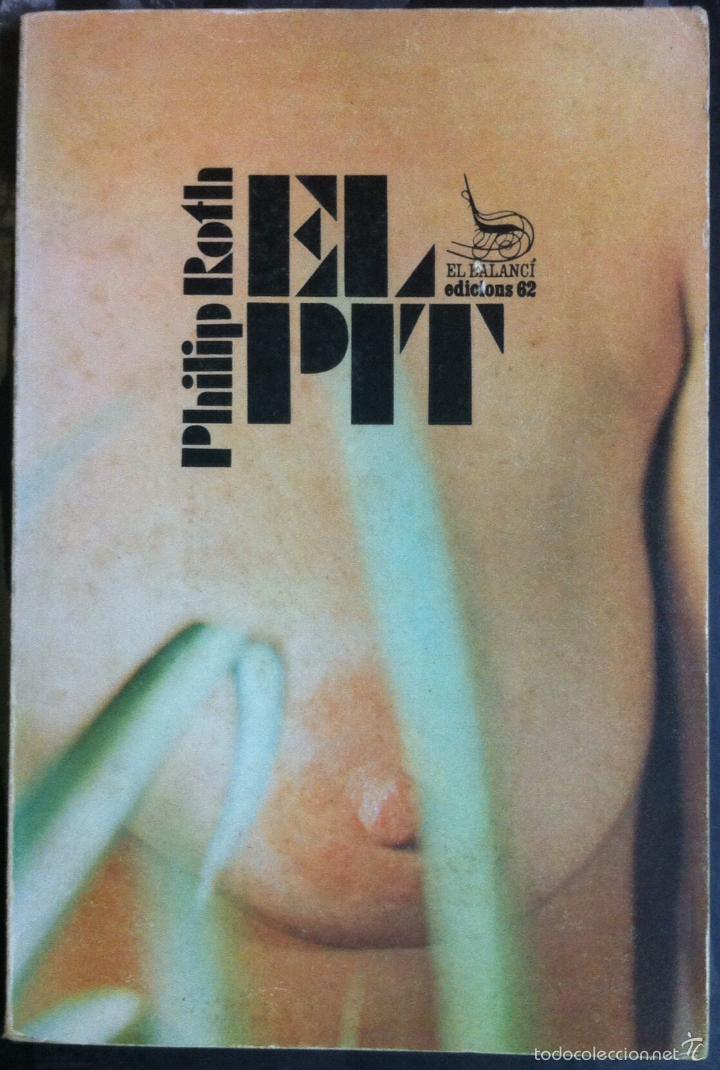 Libros de segunda mano: Philip Roth. El pit. 1976 - Foto 1