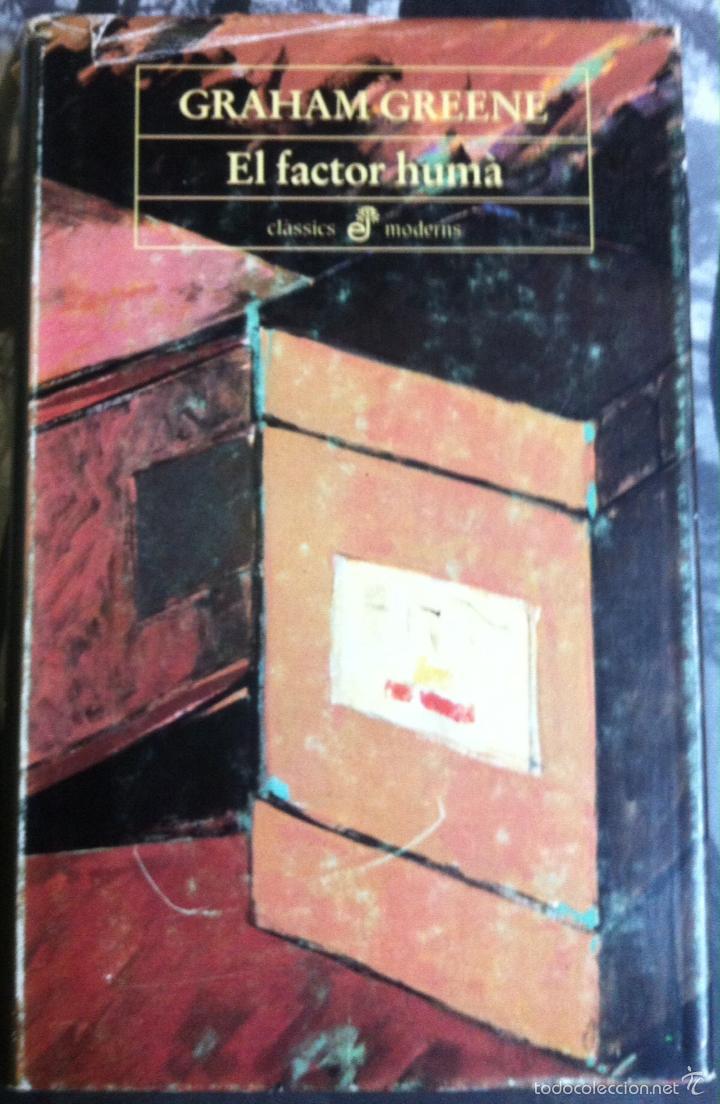 Libros de segunda mano: Graham Greene. El factor hum&agrave;. 1988 - Foto 1