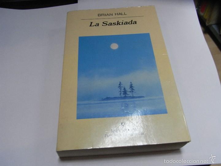 Libros de segunda mano: Brian Hall, La Saskiada, Ed. Anagrama, n&ordm; 400 - Foto 1