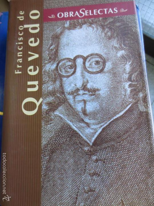Libros de segunda mano: OBRAS SELECTAS FRANCISCO QUEVEDO EDIT MATEOS A&Ntilde;O 2000 - Foto 1