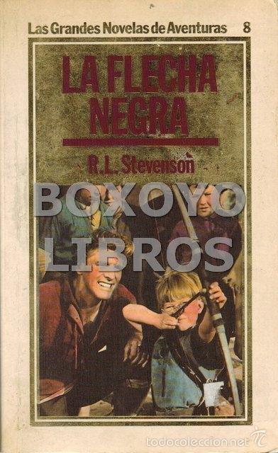 Libros de segunda mano: STEVENSON, Robert L. La flecha negra - Foto 1