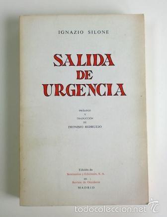 Libros de segunda mano: IGNAZIO SILONE: SALIDA DE URGENCIA
