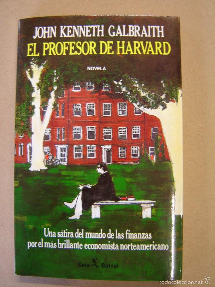Libros de segunda mano: El profesor de Harvard - John Kenneth Galbraith - Foto 1
