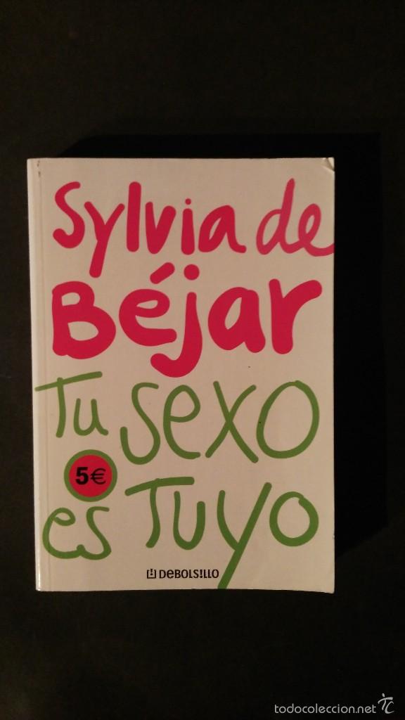 Tu Sexo Es Tuyo Sylvia De Béjar Vendido En Venta Directa 56483552 7587