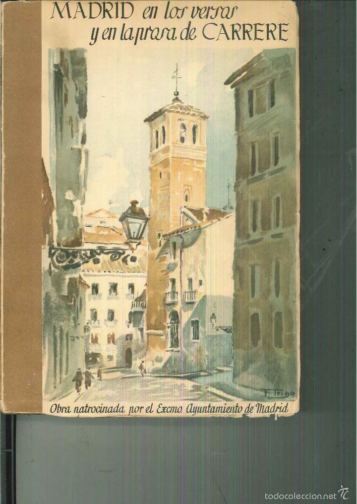 Libros de segunda mano: MADRID EN LOS VERSOS Y EN LA PROSA DE CARRERE - Foto 1
