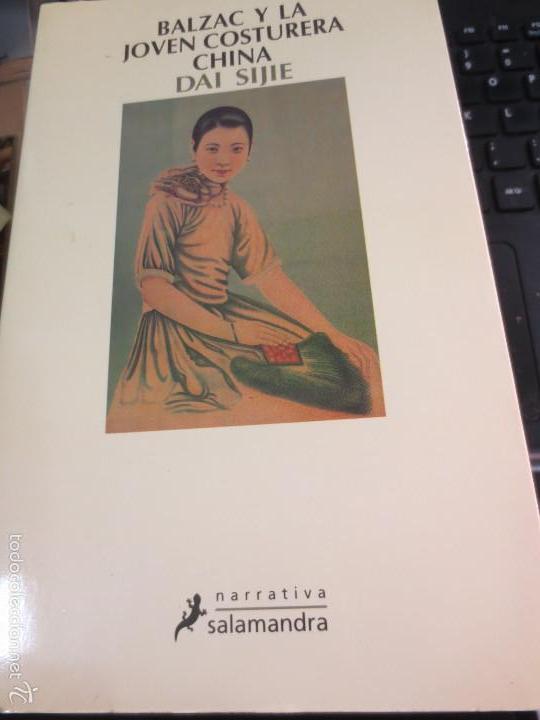 Libros de segunda mano: BALZAC Y LA JOVEN COSTURERA CHINA DAI SIJIE EDIT SALAMANDRA A&Ntilde;O 2001