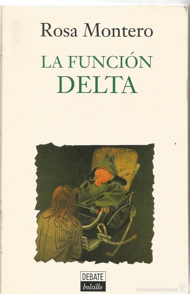 Libros de segunda mano: ROSA MONTERO. LA FUNCION DELTA. DEBATE - Foto 1