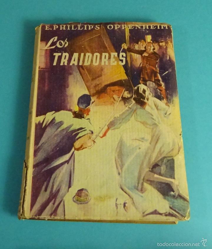 Libros de segunda mano: LOS TRAIDORES. E. PHILLIPS OPPENHEIM - Foto 1