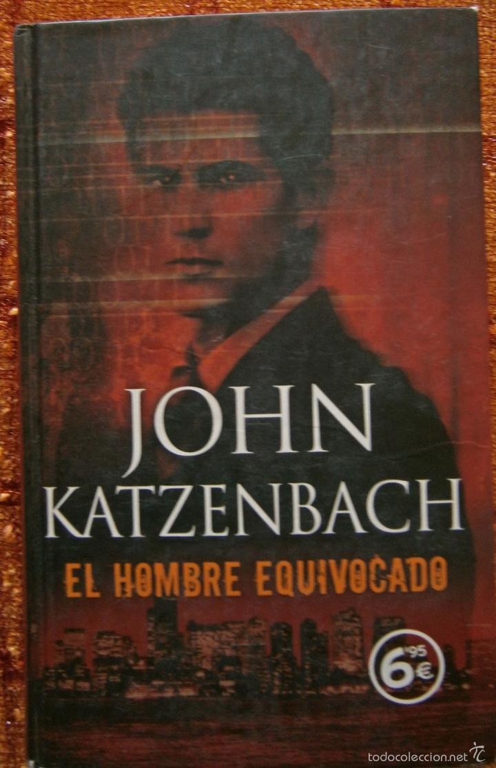 Libros de segunda mano: EL HOMBRE EQUIVOCADO - John Katzenbach - Foto 1