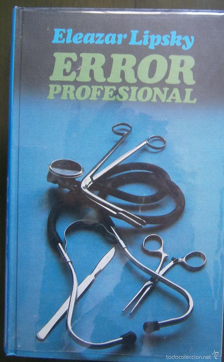 Libros de segunda mano: Error Profesional - Eleazar Lipsky - Foto 1