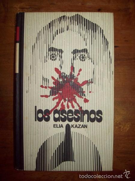 Libros de segunda mano: KAZAN, Elia. Los asesinos - Foto 1