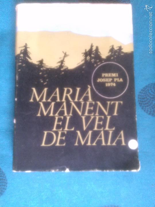Libros de segunda mano: El vel de Maia. Manent, Mari&agrave; - Foto 1