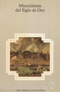 Libros de segunda mano: Miscel&aacute;neas del Siglo de Oro. An&oacute;nimo - Foto 1