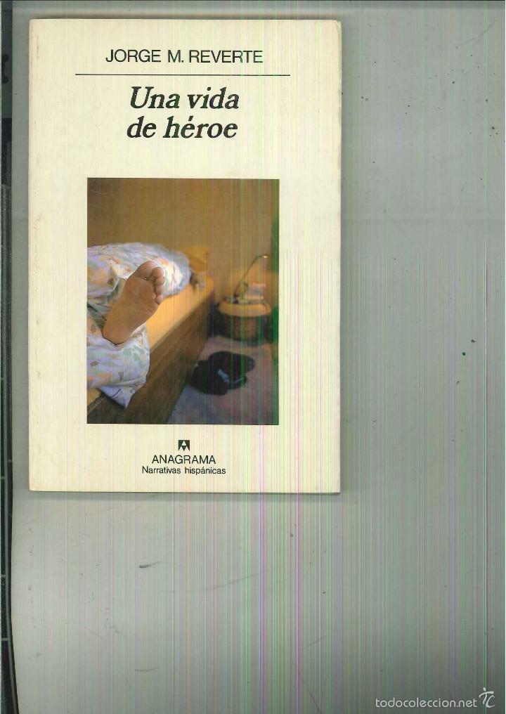 Libros de segunda mano: UN  VIDA DE H&Eacute;ROE. Jorge M. Reverte - Foto 1
