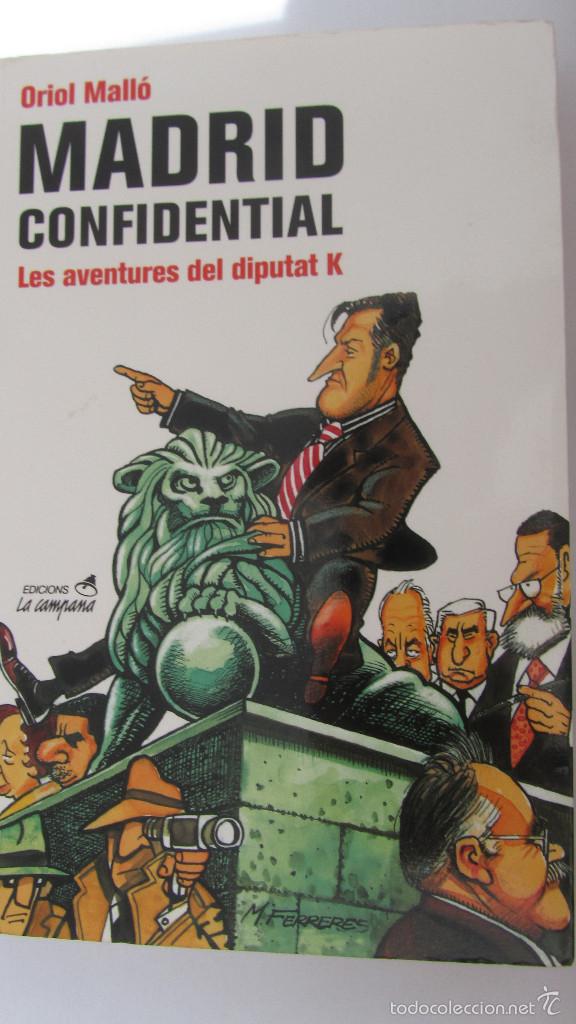 Gebrauchte B&uuml;cher: MADRID CONFIDENTIAL. LES AVENTURES DEL DIPUTAT K DE ORI&Oacute;L MALL&Oacute; (LA CAMPANA)