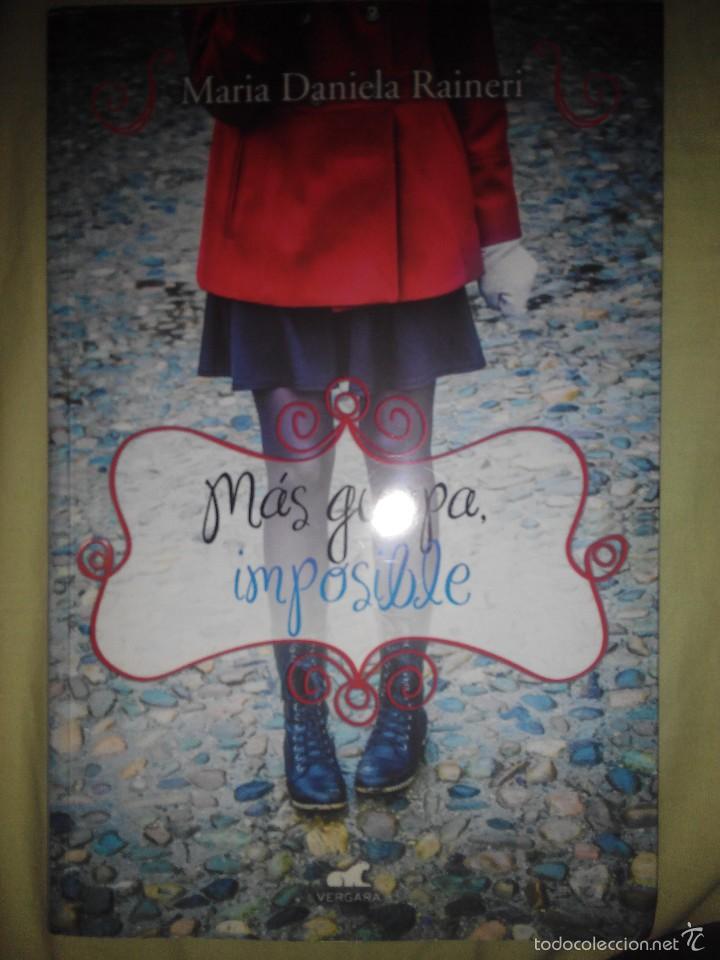 Libros de segunda mano: MAS GUAPA IMPOSIBLE MARIA DANIELA RAINIERI NUEVO
