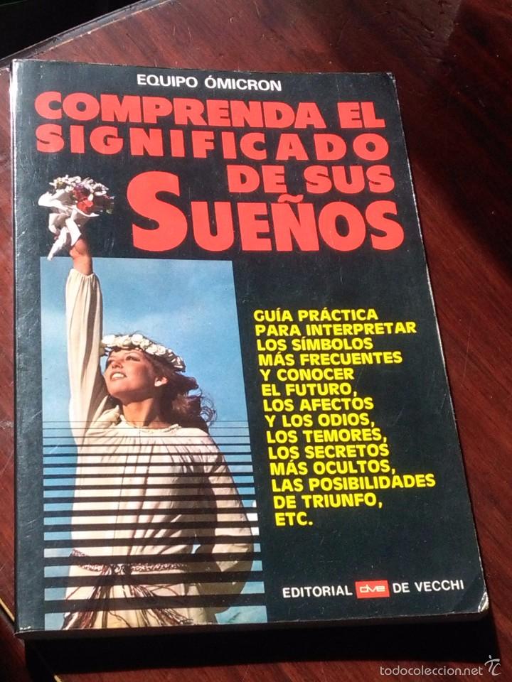 Libros de segunda mano: COMPRENDA EL SIGNIFICADO DE SUS SUE&Ntilde;OS. EDITORIAL DE VECCHI. EST20B3 - Foto 1