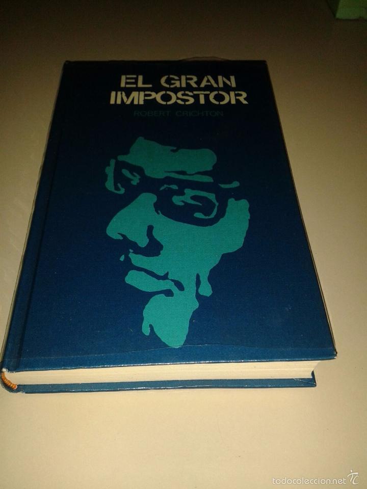 Libros de segunda mano: EL GRAN IMPOSTOR.ROBERT CRICHTON. - Foto 1